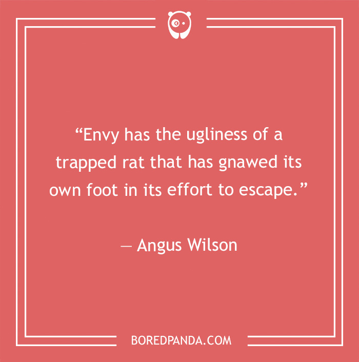 158 Quotes About Envy, A Disease Of The Heart That Must Be Treated 158 Quotes About Envy, A Disease Of The Heart That Must Be Treated