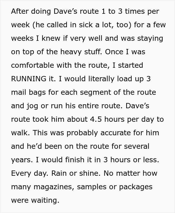 Incompetent Mailman Deliberately Leaves All The Heavy Stuff For A Temporary Worker Who Nails The Route And Gets Him Fired