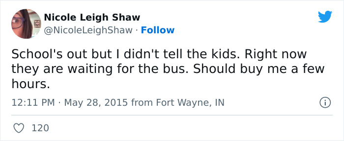 30 Hilarious Tweets From Parents Who Can’t Wait For The Summer To Be Over 30 Hilarious Tweets From Parents Who Can’t Wait For The Summer To Be Over