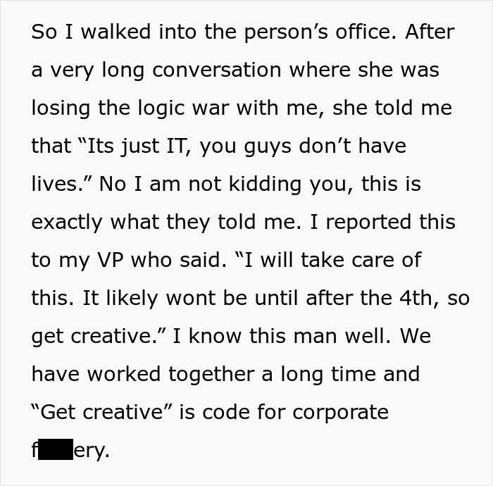“You Guys Don’t Have Lives”: Entitled VP Demands Employees Work On The 4th Of July, Regrets It When They Throw A $6,000 Office Party “You Guys Don’t Have Lives”: Entitled VP Demands Employees Work On The 4th Of July, Regrets It When They Throw A $6,000 Office Party