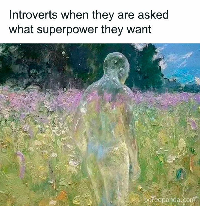 Introverts In This Online Group Are Sharing Painfully-Hilarious Memes About Being Introverts, Here Are 50 Of The Funniest Ones Introverts In This Online Group Are Sharing Painfully-Hilarious Memes About Being Introverts, Here Are 50 Of The Funniest Ones