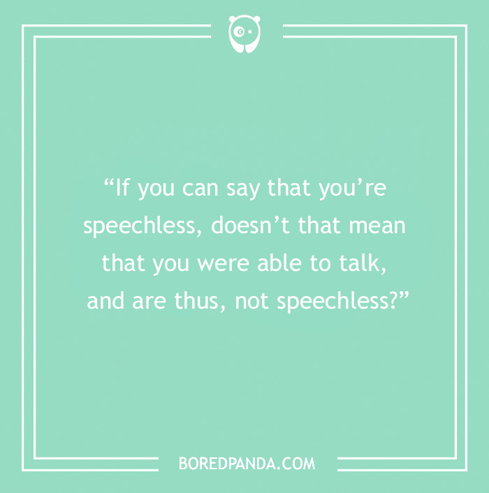 The Most Stupid Questions to Make You Laugh and Think The Most Stupid Questions to Make You Laugh and Think