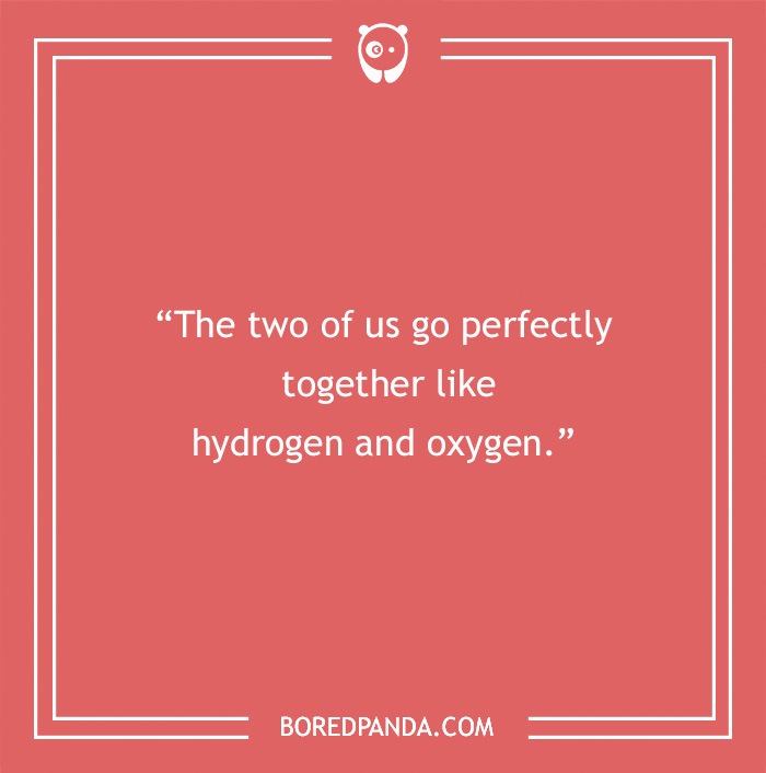 146 Science Pick-Up Lines To Get The Best Reaction Out Of Your Crush 146 Science Pick-Up Lines To Get The Best Reaction Out Of Your Crush