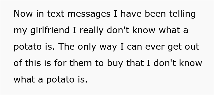 &ldquo;I Had To Commit 100% At This Point&rdquo;: Guy Explains How He Ruined His Romantic Relationship By Pretending Not To Know What A Potato Is