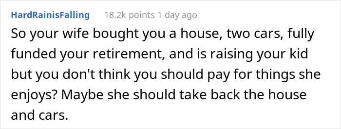 Husband Refuses To Give Jobless Wife Spending Money, Ignoring The Fact That She Used Her Inheritance Money To Buy Them A House And 2 Cars
