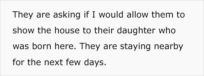 Woman Asks People Online If She’d Be A Jerk To Not Allow Previous Homeowners To Visit Her Home As They Are Complete Strangers To Her Woman Asks People Online If She’d Be A Jerk To Not Allow Previous Homeowners To Visit Her Home As They Are Complete Strangers To Her