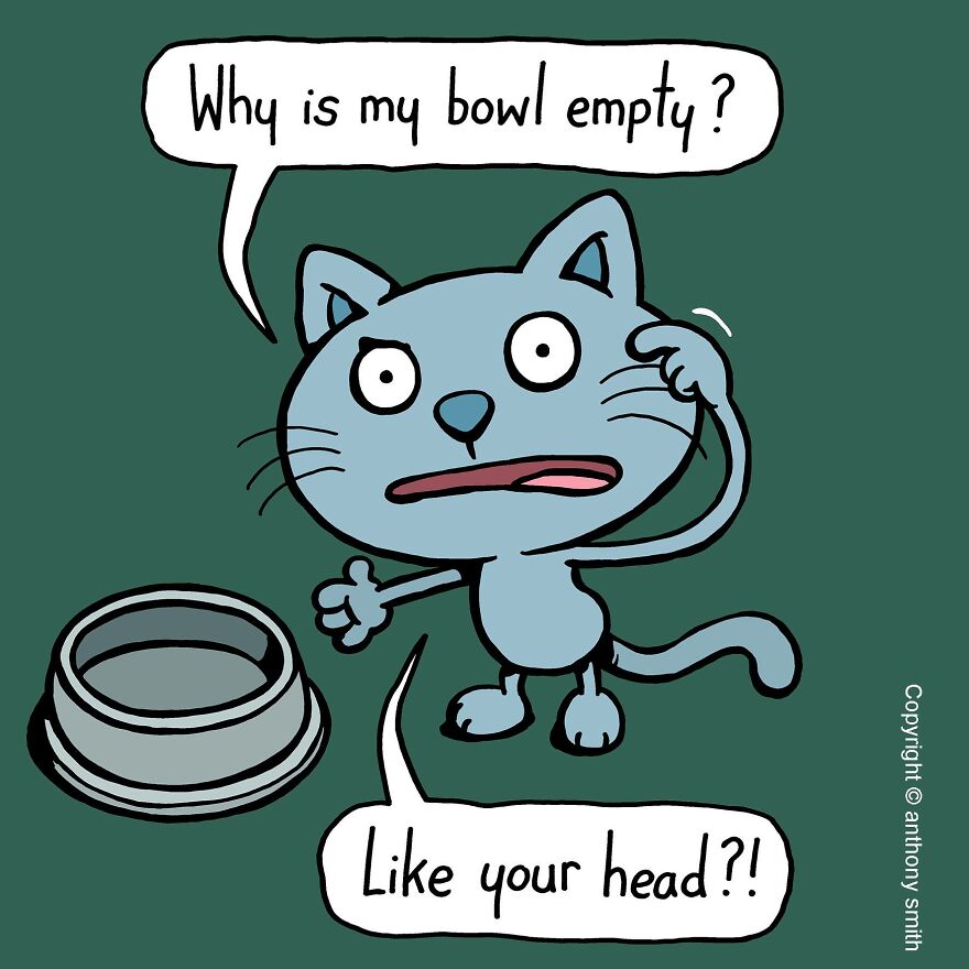 These One-Panel Cat Comics By Anthony Smith Purrfectly Capture What Having A Cat Is Like (40 Pics) These One-Panel Cat Comics By Anthony Smith Purrfectly Capture What Having A Cat Is Like (40 Pics)