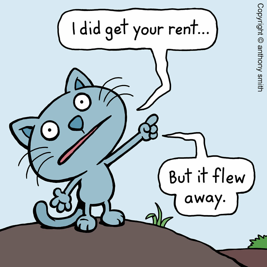 These One-Panel Cat Comics By Anthony Smith Purrfectly Capture What Having A Cat Is Like (40 Pics) These One-Panel Cat Comics By Anthony Smith Purrfectly Capture What Having A Cat Is Like (40 Pics)