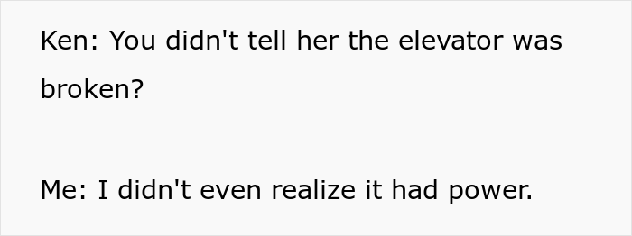 Manager “Left Hanging” In Elevator For 5 Hours With A Full Bladder After Her Employee Couldn’t Help Her Because Of Her Own Absurd Rules Manager “Left Hanging” In Elevator For 5 Hours With A Full Bladder After Her Employee Couldn’t Help Her Because Of Her Own Absurd Rules