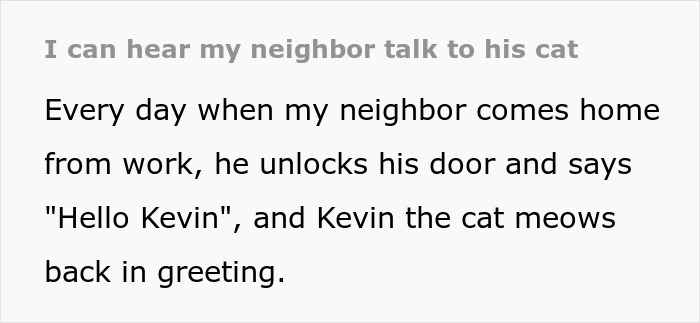 “Kevin?”: Woman Can Hear Her Neighbor Talk To Her Cat, Ends Up “Trolling” Him When He’s Desperately Looking For It “Kevin?”: Woman Can Hear Her Neighbor Talk To Her Cat, Ends Up “Trolling” Him When He’s Desperately Looking For It