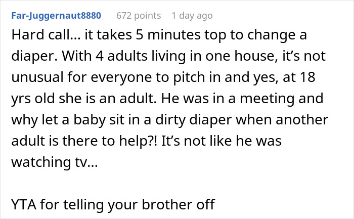 “Am I A Jerk For Telling My Brother Off When He Berated My Daughter For Not Changing Her Cousin’s Diaper?” “Am I A Jerk For Telling My Brother Off When He Berated My Daughter For Not Changing Her Cousin’s Diaper?”