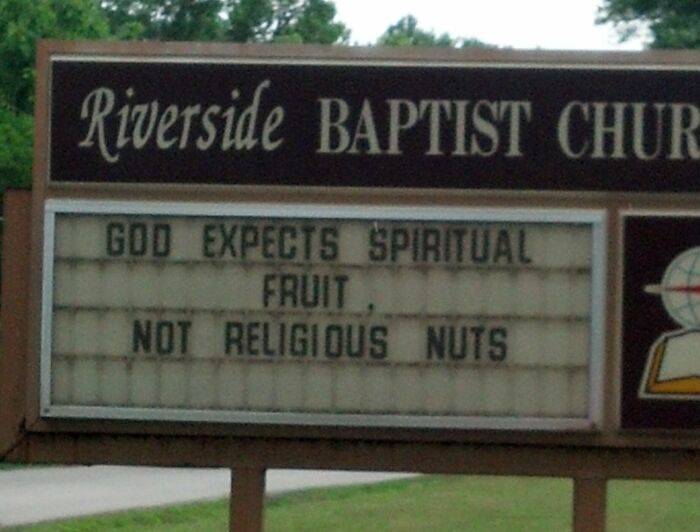 40 Clever, Fun And Plain Hilarious Church Signs 40 Clever, Fun And Plain Hilarious Church Signs