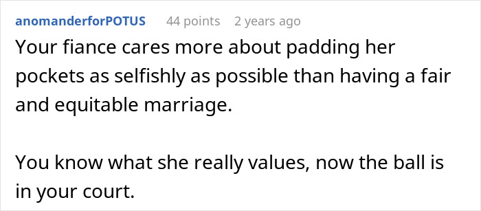 Man Turns To The Internet For Advice After Hypocritical Fiancée Turned Down His Prenup But Demanded He Sign Hers Man Turns To The Internet For Advice After Hypocritical Fiancée Turned Down His Prenup But Demanded He Sign Hers