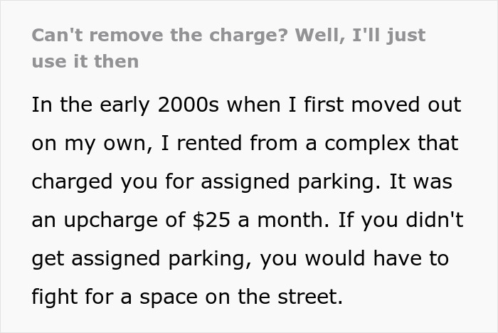 Landlord Refuses To Cancel Tenant’s Unused Parking Space Fee, Tenant Maliciously Complies And Begins To Use It To The Hilt Landlord Refuses To Cancel Tenant’s Unused Parking Space Fee, Tenant Maliciously Complies And Begins To Use It To The Hilt