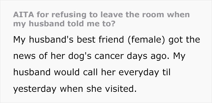 Wife Wonders If She’s Really A Jerk For Not Granting Her Husband And His Grieving Girl Friend Some Privacy Wife Wonders If She’s Really A Jerk For Not Granting Her Husband And His Grieving Girl Friend Some Privacy