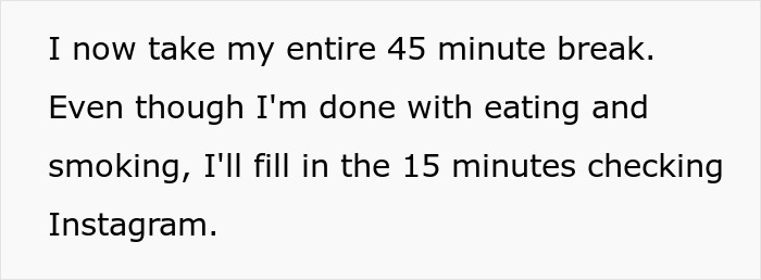 Worker Who Never Used Her Whole Break Gets Scolded For Coming 3 Minutes Late, Decides To Change The Habit Of Coming In Early