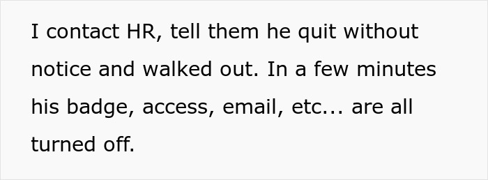 Employee Is Surprised His Badge Is Not Working, Team Lead Reminds Him That He Left Work Early The Day Before, Saying He Was Quitting Employee Is Surprised His Badge Is Not Working, Team Lead Reminds Him That He Left Work Early The Day Before, Saying He Was Quitting