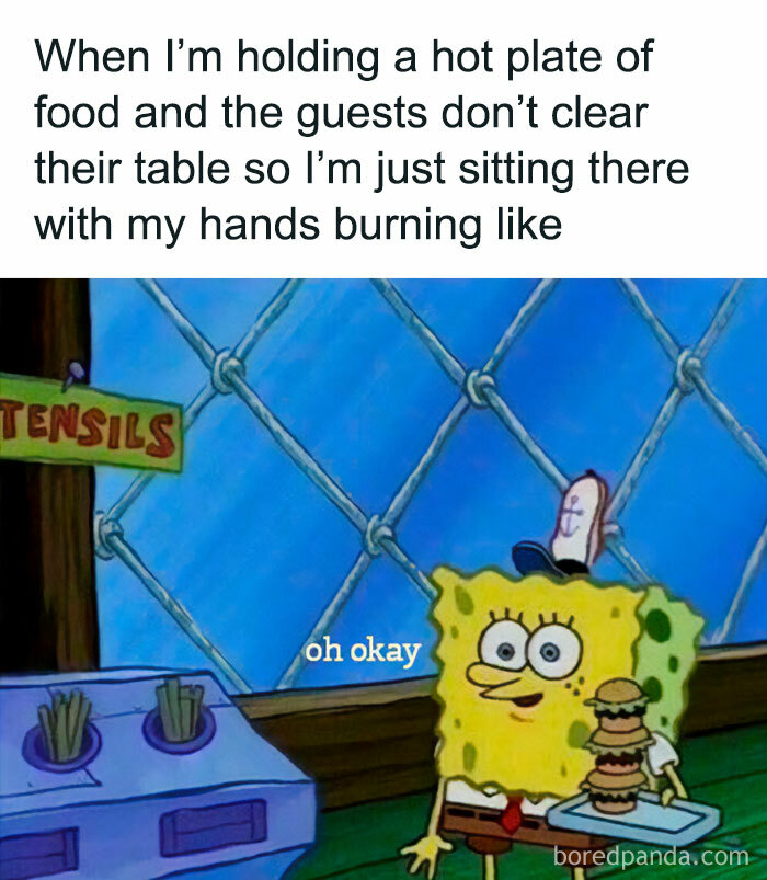 45 Of The Most Relatable Memes And Posts For Those Working As Servers, Waiters Or Waitresses 45 Of The Most Relatable Memes And Posts For Those Working As Servers, Waiters Or Waitresses