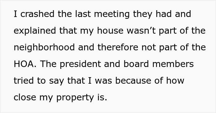 Homeowner Doesn’t Belong To HOA, But Is Getting Letters About Not Conforming To Their Rules Homeowner Doesn’t Belong To HOA, But Is Getting Letters About Not Conforming To Their Rules