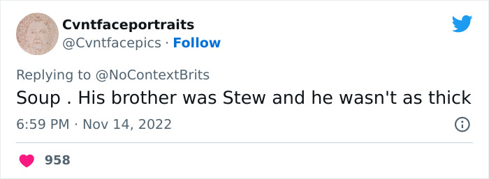 30 Of The Funniest And Wittiest Nicknames People Ever Had, According To Folks In This Twitter Thread 30 Of The Funniest And Wittiest Nicknames People Ever Had, According To Folks In This Twitter Thread