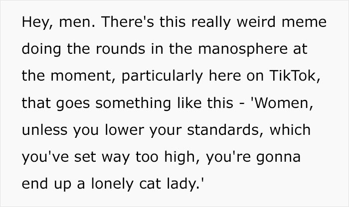 Guy Points Out The Dumb Logic Of Men Saying Women’s Standards Are “Too High” And That’s Why They’ll End Up As “Cat Ladies”
