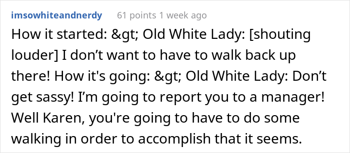 &#8220;I&#8217;m Going To Report You To A Manager!&#8221;: &#8216;Old White Lady&#8217; Mistakes Customer For An Employee, Gets Mocked Instead