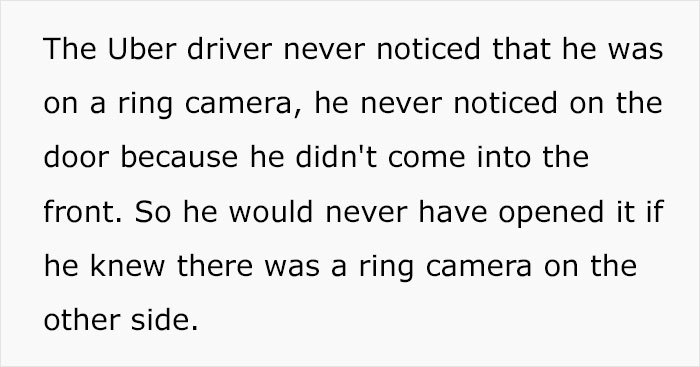 Woman Is “In Shock” After Catching Uber Driver Sneaking Into Her Apartment Hours After Drop-Off Woman Is “In Shock” After Catching Uber Driver Sneaking Into Her Apartment Hours After Drop-Off