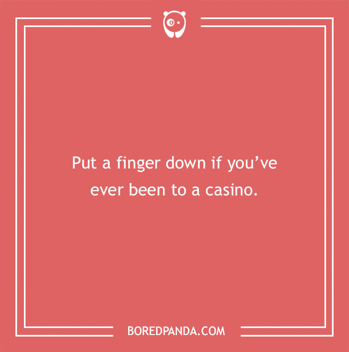 132 ‘Put A Finger Down’ Questions To Compare Experiences With Friends 132 ‘Put A Finger Down’ Questions To Compare Experiences With Friends