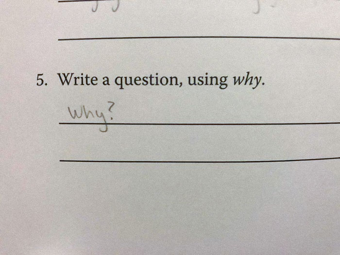 50 Of The Sassiest And Funniest Test Answers (New Pics) 50 Of The Sassiest And Funniest Test Answers (New Pics)