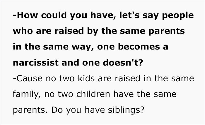 “One Becomes A Narcissist And One Doesn’t”: Doctor Explains Why No One Ever Has “The Same Parents” “One Becomes A Narcissist And One Doesn’t”: Doctor Explains Why No One Ever Has “The Same Parents”
