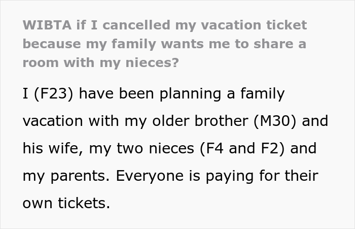 &ldquo;[Would I Be The Jerk] If I Cancelled My Vacation Ticket Because My Family Wants Me To Share A Room With My Nieces?&rdquo;