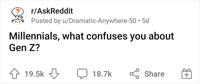 Millennials Get Asked What Confuses Them About Gen Z, And Here&#8217;re 30 Of Their Answers