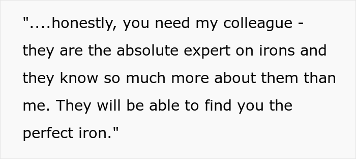 Man Maliciously Complies When Karen Asks For A Female Consultant Knowing She’ll Bring Her Back To Him As He Is The Real Expert Man Maliciously Complies When Karen Asks For A Female Consultant Knowing She’ll Bring Her Back To Him As He Is The Real Expert