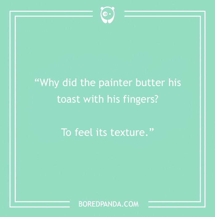 103 Art Jokes That Bring Sophistication To Entertainment 103 Art Jokes That Bring Sophistication To Entertainment