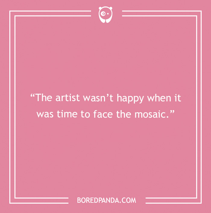 103 Art Jokes That Bring Sophistication To Entertainment 103 Art Jokes That Bring Sophistication To Entertainment