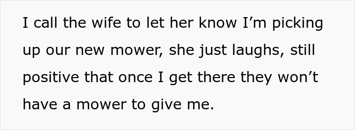 Guy Gives In And Takes A “Free” Lawn Mower From A Hardware Store After They Keep Calling Him For Weeks Guy Gives In And Takes A “Free” Lawn Mower From A Hardware Store After They Keep Calling Him For Weeks