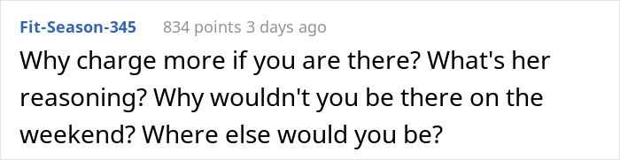 Landlord Keeps Annoying This Tenant After They Refused To Pay $30 Extra A Month For Staying At Home On Weekends Landlord Keeps Annoying This Tenant After They Refused To Pay $30 Extra A Month For Staying At Home On Weekends