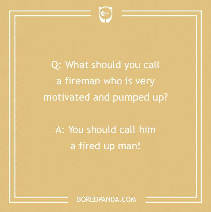 143 Firefighter Jokes To Have You Looking For An Oxygen Tank 143 Firefighter Jokes To Have You Looking For An Oxygen Tank