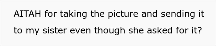 New Mom Sends Her Daughter’s Picture On Sister’s Request, Gets Called A Jerk Since She Had A Miscarriage 4 Years Ago