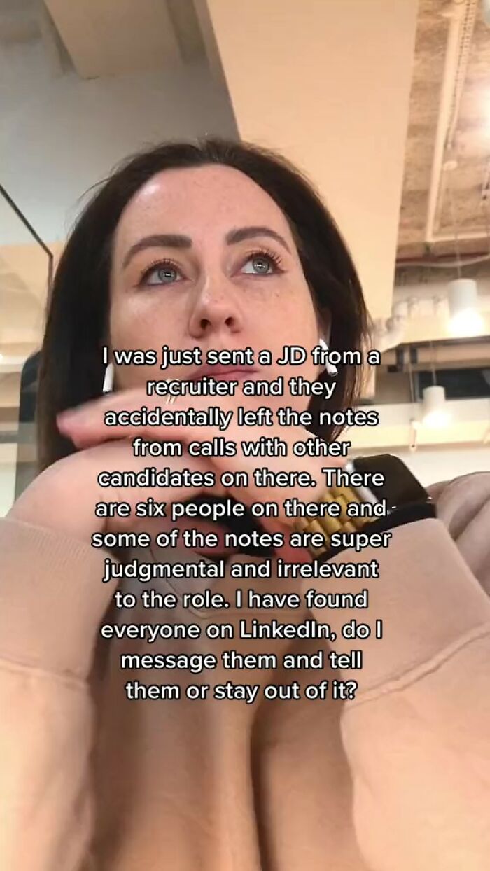 Woman Who Accidentally Received Recruiter’s Notes About Other Candidates Wonders Whether She Should Contact Them Woman Who Accidentally Received Recruiter’s Notes About Other Candidates Wonders Whether She Should Contact Them