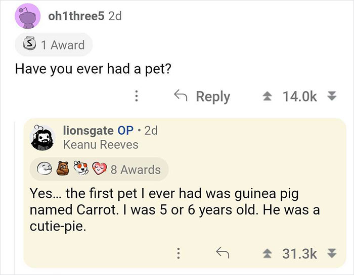 People Loved This “Ask Me Anything” Session With Keanu Reeves, And Here Are The 31 Best Questions And Answers People Loved This “Ask Me Anything” Session With Keanu Reeves, And Here Are The 31 Best Questions And Answers