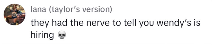 &ldquo;Wendy&rsquo;s Next Door, Their Management Is Hiring&rdquo;: Guy Shares Why It’s Best To Keep Your Opinions About Management To Yourself