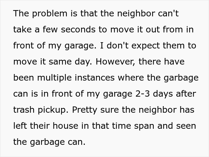 Woman Executes Masterclass In Petty Revenge After Neighbors Keep Placing Their Trash Can In Front Of Her Garage For 1.5 Years Woman Executes Masterclass In Petty Revenge After Neighbors Keep Placing Their Trash Can In Front Of Her Garage For 1.5 Years