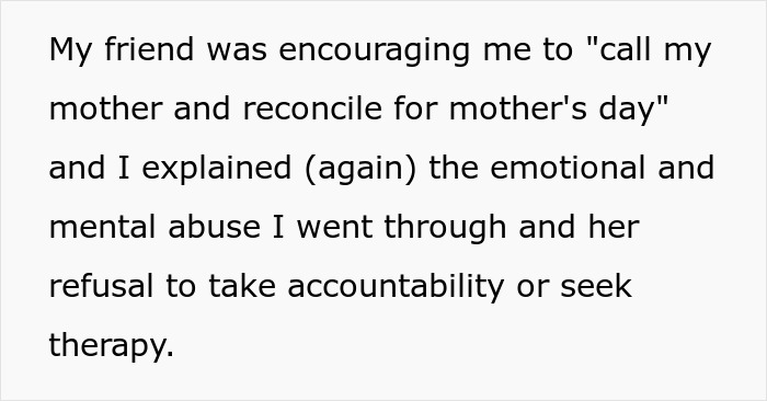 Friend Thinks Woman’s Abusive Mother Can Be Excused Because “It’s Hard Being A Parent,” So She Compares Her To Her Ex To Open Her Eyes Friend Thinks Woman’s Abusive Mother Can Be Excused Because “It’s Hard Being A Parent,” So She Compares Her To Her Ex To Open Her Eyes