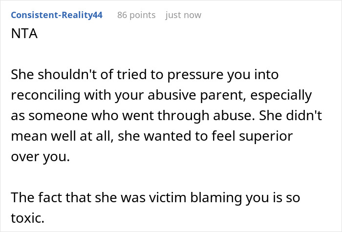 Friend Thinks Woman’s Abusive Mother Can Be Excused Because “It’s Hard Being A Parent,” So She Compares Her To Her Ex To Open Her Eyes Friend Thinks Woman’s Abusive Mother Can Be Excused Because “It’s Hard Being A Parent,” So She Compares Her To Her Ex To Open Her Eyes