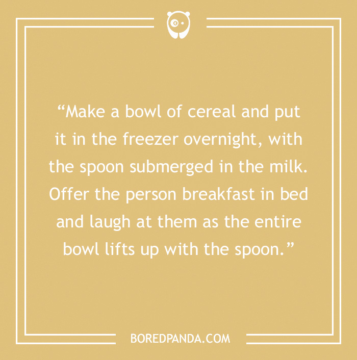 71 Harmless Pranks, As Tried And Tested By People Online 71 Harmless Pranks, As Tried And Tested By People Online