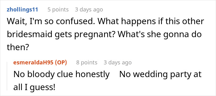 Bride Doesn’t Want Her Maid Of Honor To Be Pregnant, Asks Her Best Friend Of 20 Years To Step Down, Even Though She’s Not Pregnant Yet Bride Doesn’t Want Her Maid Of Honor To Be Pregnant, Asks Her Best Friend Of 20 Years To Step Down, Even Though She’s Not Pregnant Yet
