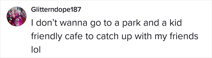 Woman Who Doesn’t Have Kids Gets Slammed By Parents After Revealing She Prefers To Be Friends With People Who Have A Similar Lifestyle Woman Who Doesn’t Have Kids Gets Slammed By Parents After Revealing She Prefers To Be Friends With People Who Have A Similar Lifestyle