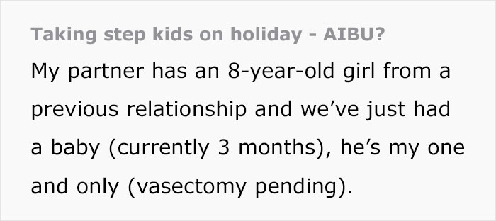 Woman Wonders If She’s Wrong For Not Wanting To Take Husband’s 8-Year-Old On Holiday While Taking Their Baby Son Woman Wonders If She’s Wrong For Not Wanting To Take Husband’s 8-Year-Old On Holiday While Taking Their Baby Son