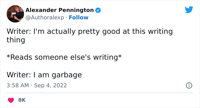 30 Comically Spot-On Tweets About Writing, Reading, And Everything In Between, As Pointed Out By This Author 30 Comically Spot-On Tweets About Writing, Reading, And Everything In Between, As Pointed Out By This Author